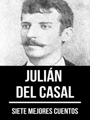 cover image of 7 mejores cuentos de Julián del Casal